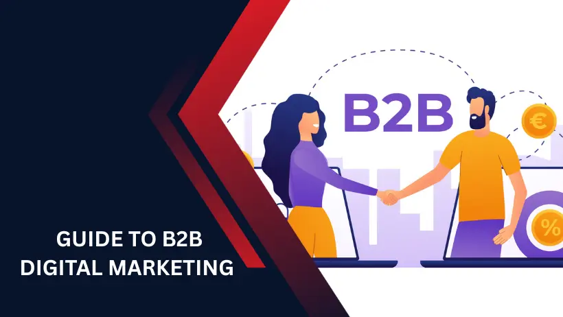 Guide to B2B Digital Marketing